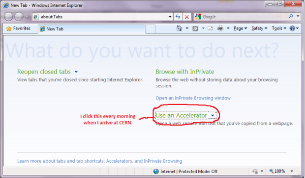 Screenshot of a new tab in Internet Explorer, showing the 'Use an Accelerator' section circled with the text 'I click this every morning when I arrive at CERN'.